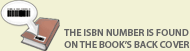 The ISBN number is found on the book's back cover.